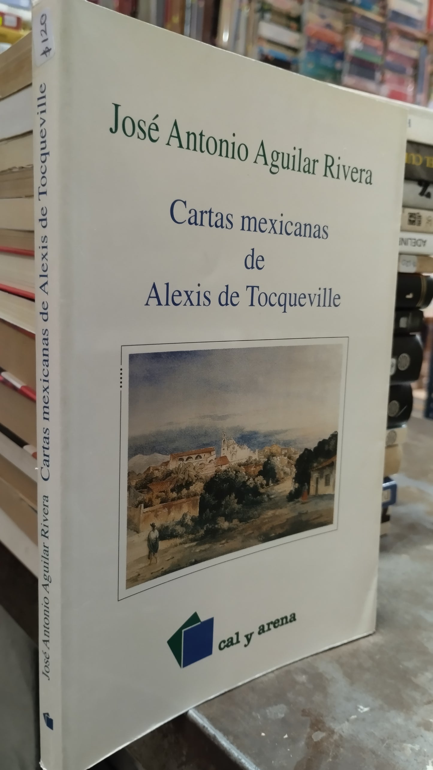CARTAS MEXICANAS DE ALEXIS DE TOCQUEVILLE LIBRO USADO NOVELAS ALDAMA