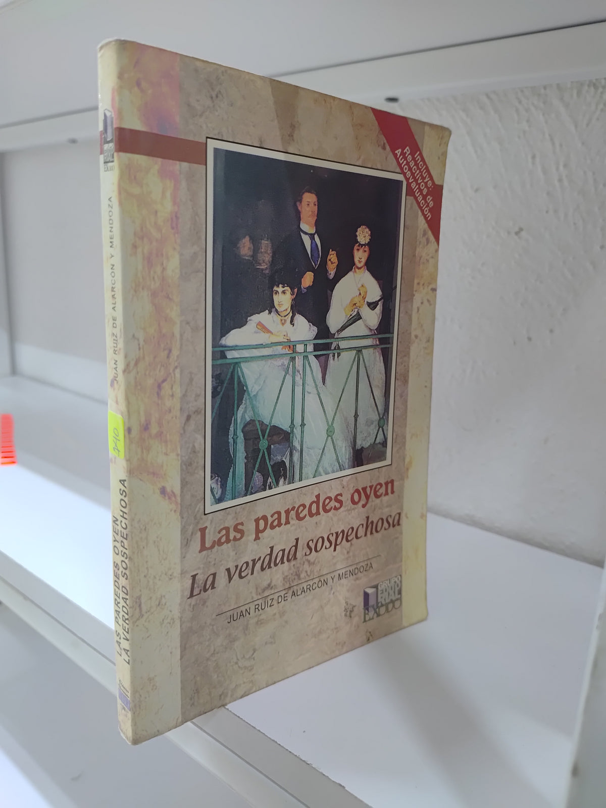 LAS PAREDES OYEN LA VERDAD SOSPECHOSA POR JUAN RUIZ ALARCON Y MENDOZA USADO NOVELAS JUAREZ 515