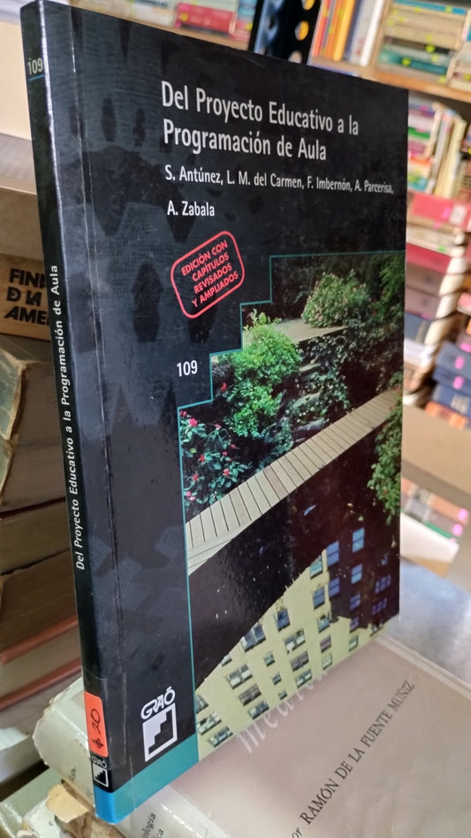 DEL PROYECTO EDUCATIVO A LA PROGRAMACIÓN DE AULA POR S ANTUNEZ MARIA DEL CARMEN LIBRO USADO EDUCACIÓN ALDAMA