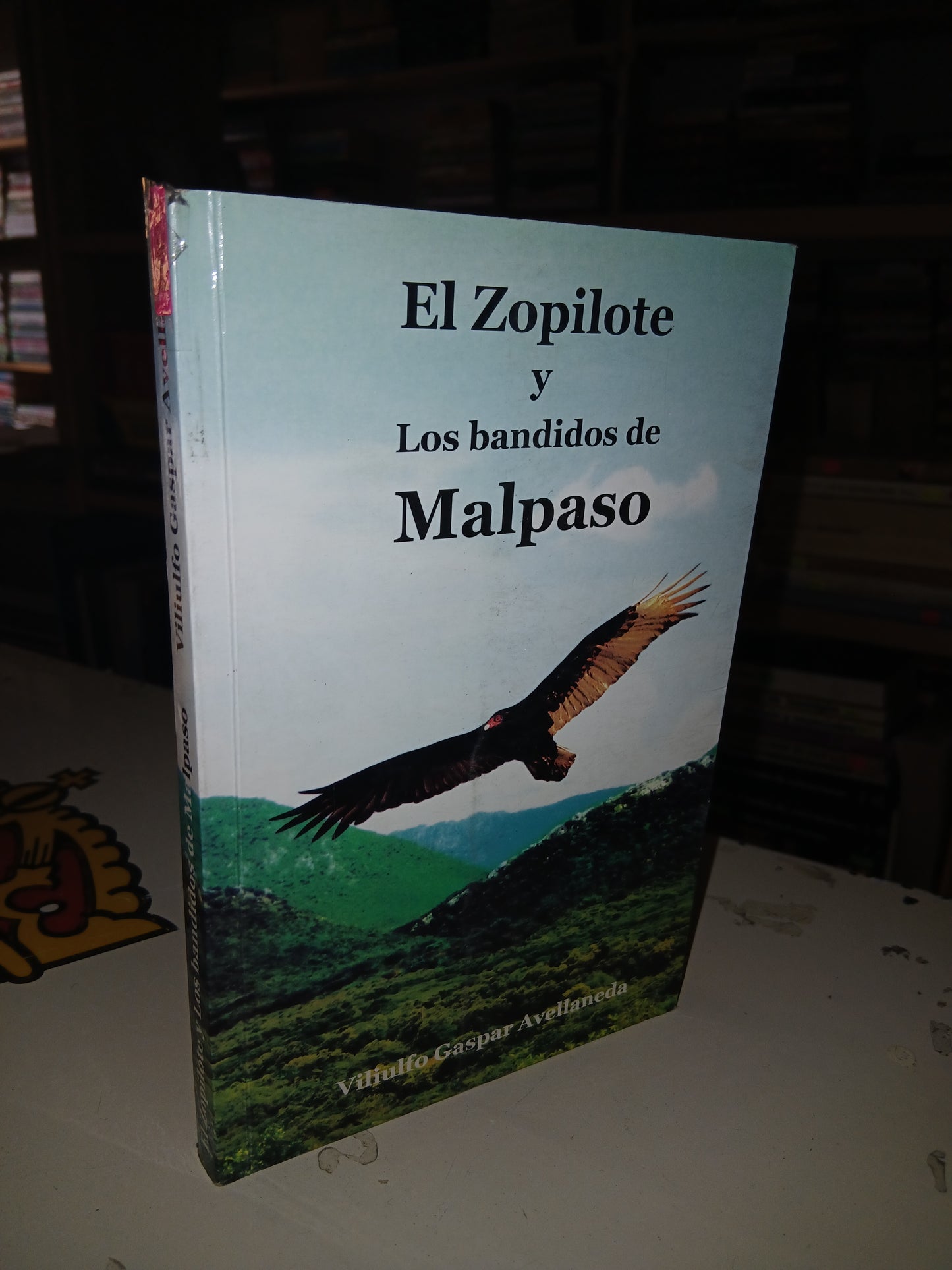 EL ZOPILOTE Y LOS BANDIDOS DE MALPASO POR VILIULFO GASPAR AVELLANEDA USADO NOVELA LITERARIO 207
