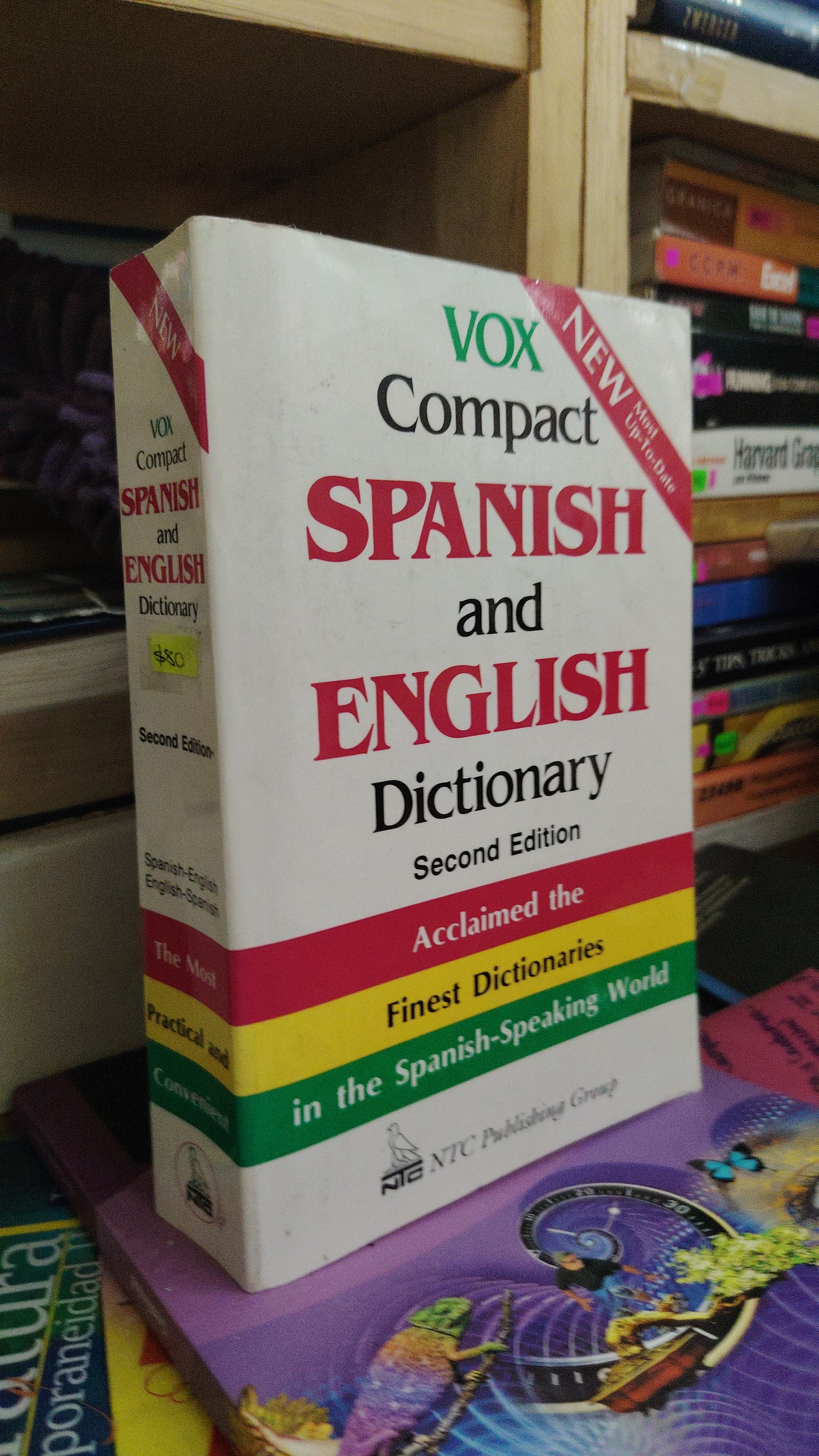 SPANISH AND ENGLISH DICTIONARY SECOND EDITION ACCLAIMED THE FINEST DICTIONARIES IN THE SPEAK SPANISH-SPEAKING WORLD USADO IDIOMA LITERARIO 207
