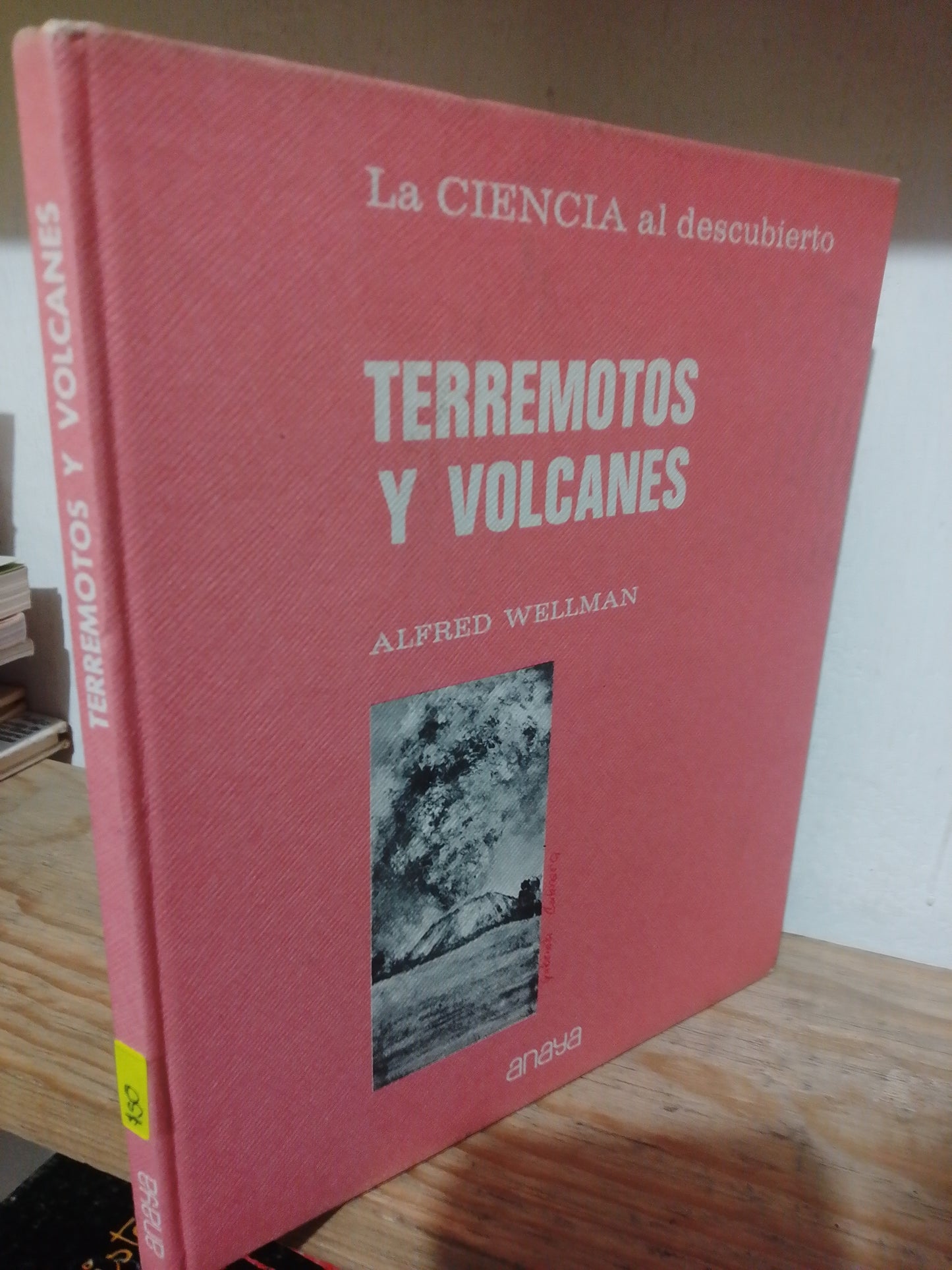 TERREMOTOS Y VOLCANES POR ALFRED WELLMAN USADO GEOGRAFIA JUAREZ