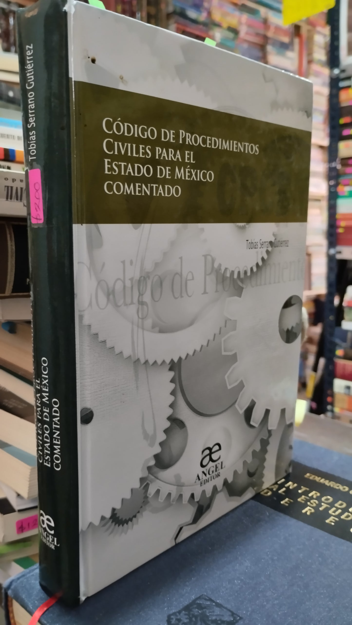 CODIGO DE PROCEDIMIENTOS CIVILES PARA EL ESTADO DE MEXICO COMENTADO POR TOBIAS SERRANO GUTIERREZ LIBRO USADO DERECHO ALDAMA