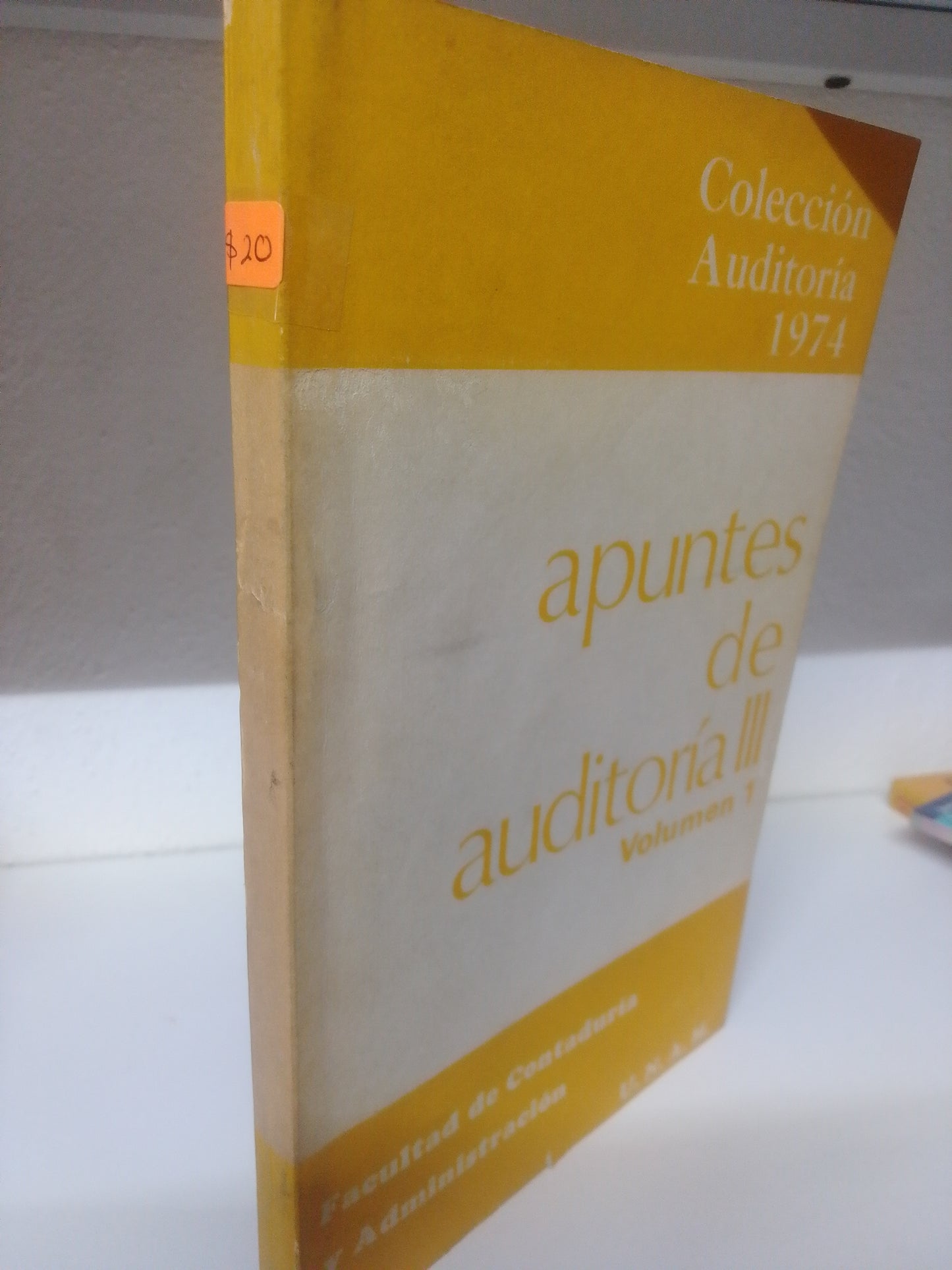 APUNTES DE AUDITORIA III FACULTAD DE ADMINISTRACION Y CONTADURIA USADO ADMINISTRACION JUAREZ 515