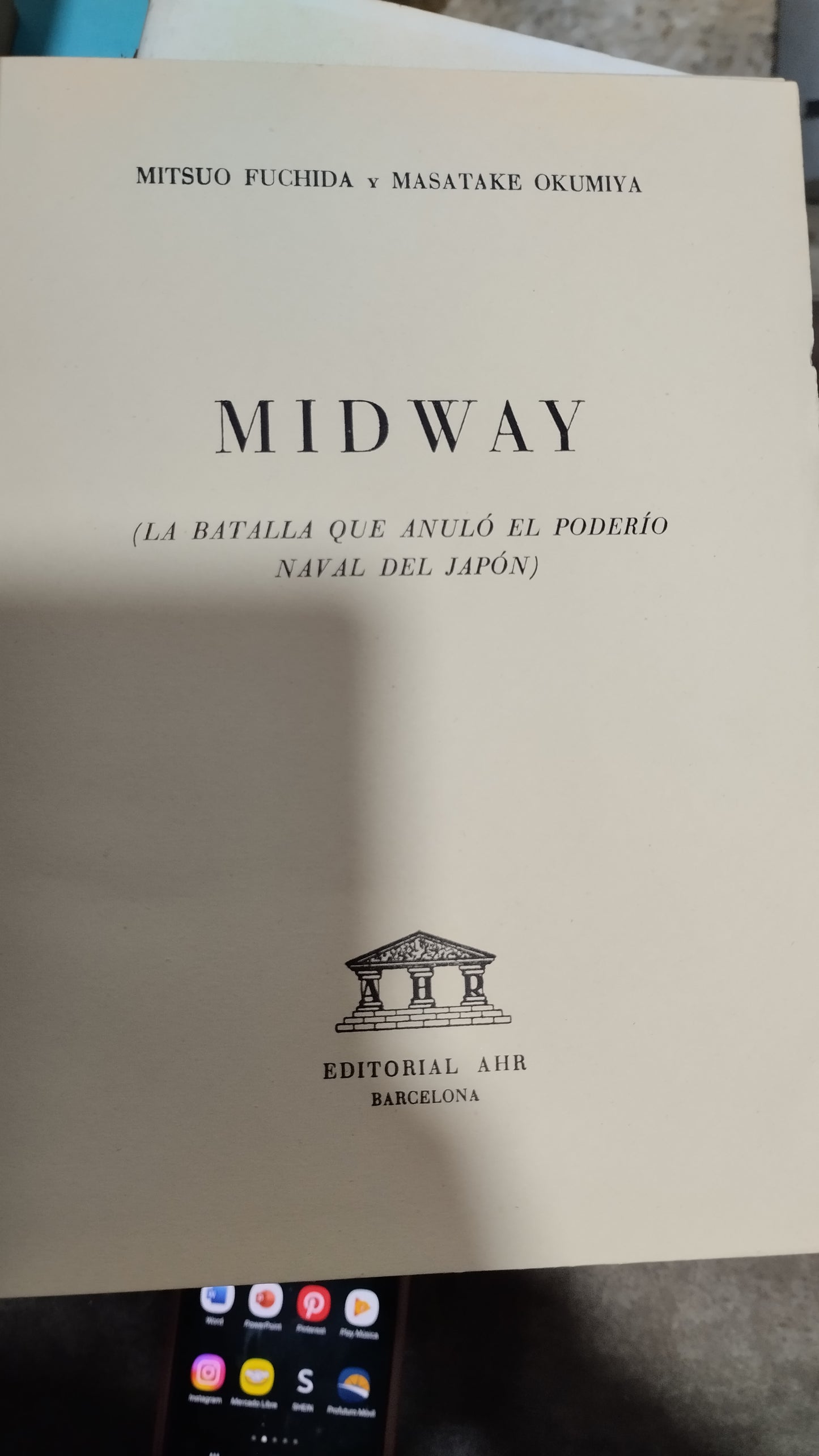 MIDWAY POR MITSUO FUCHIDA MASATAKE OKUMIYA LIBRO USADO HISTORIA ALDAMA