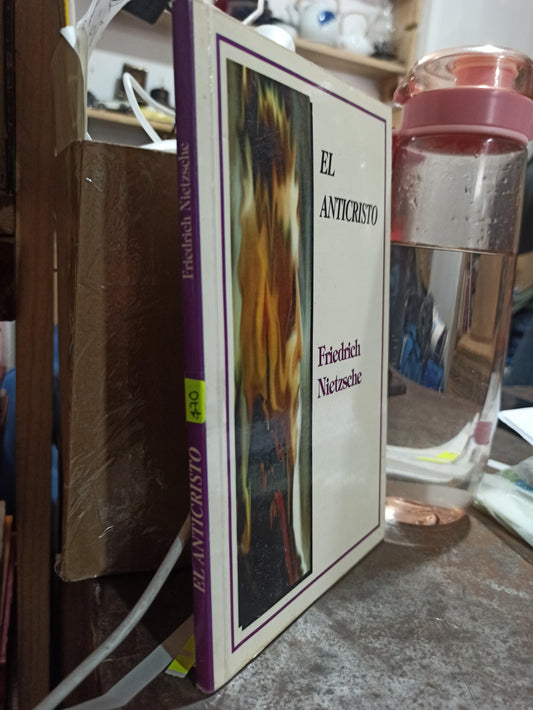 EL ANTICRISTO POR FRIEDRICH NIETZSCHE USADO SOCIOLOGÍA ALDAMA
