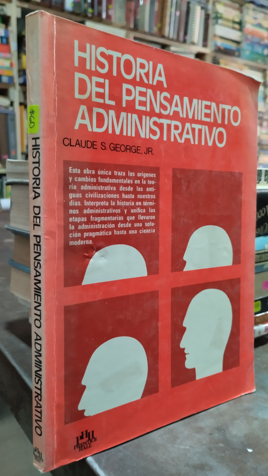 HISTORIA DEL PENSAMIENTO ADMINISTRATIVO POR CLAUDE S GEORGE LIBRO USADO ADMINISTRACION ALDAMA