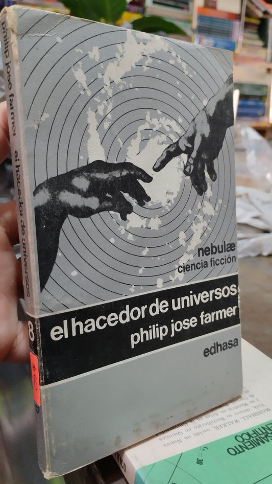 EL HACEDOR DE UNIVERSOS POR PHILIP JOSE FARMER LIBRO USADO CIENCIA ALDAMA