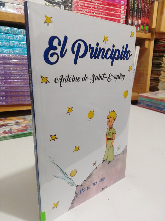 EL PRINCIPITO POR ANTOINE SAINT EXUPERY NUEVO JUAREZ