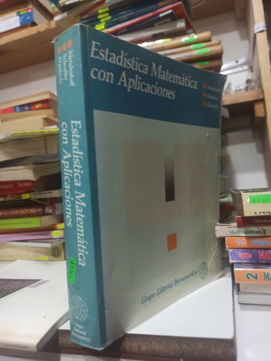 ESTADISTICA MATEMATICA CON APLICACIONES POR MENDENHALL Y OTROS USADO MATEMÁTICAS JUÁREZ