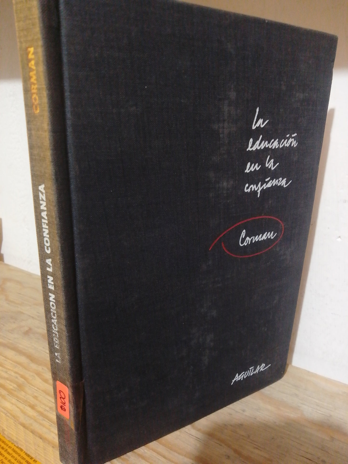 LA EDUCACION EN LA CONFIANZA POR LOUIS CORMAN USADO EDUCACION JUAREZ