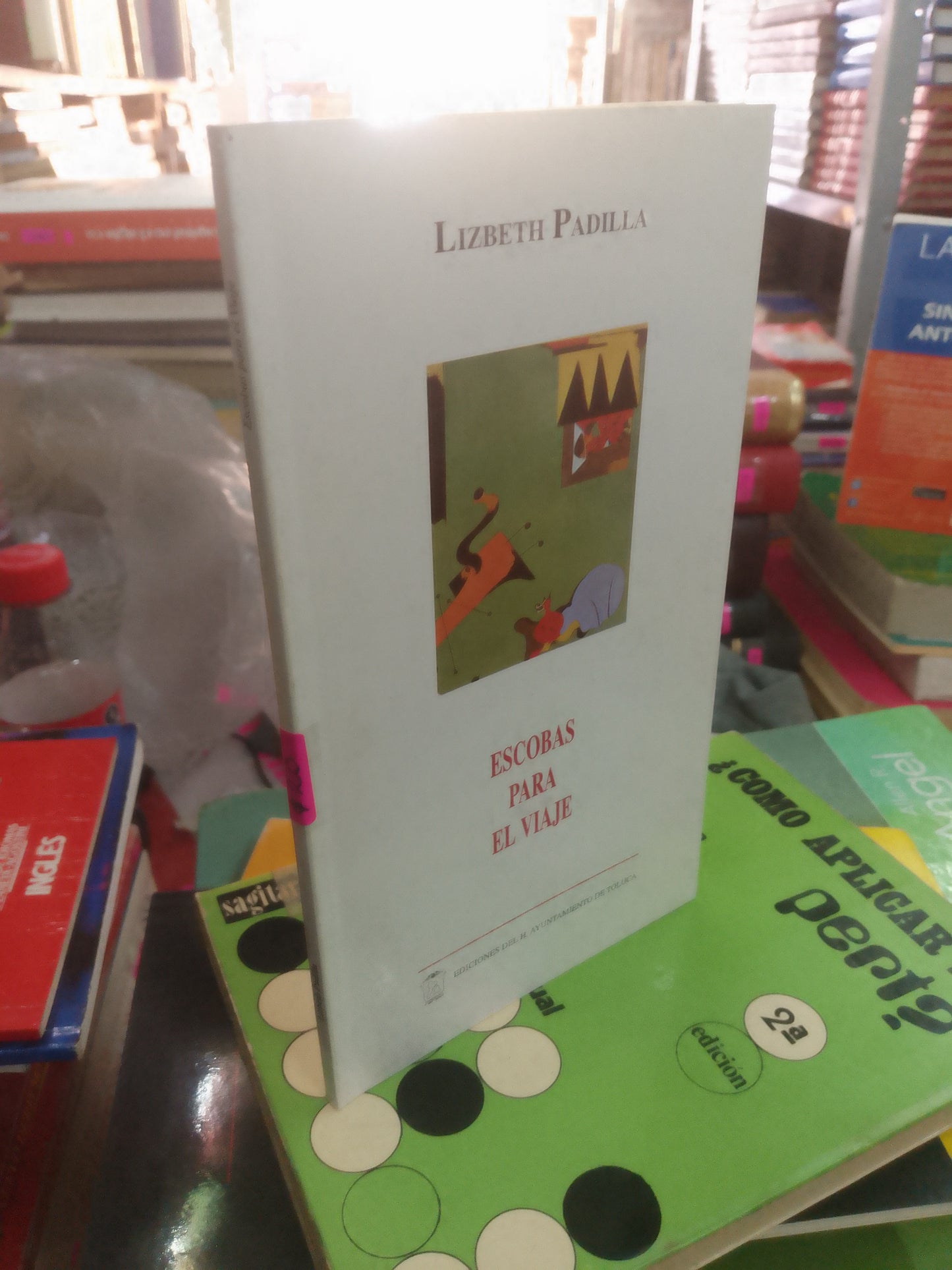 ESCOBAS PARA EL VIAJE POR LIZBETH PADILLA USADO POESÍA LITERARIO 207