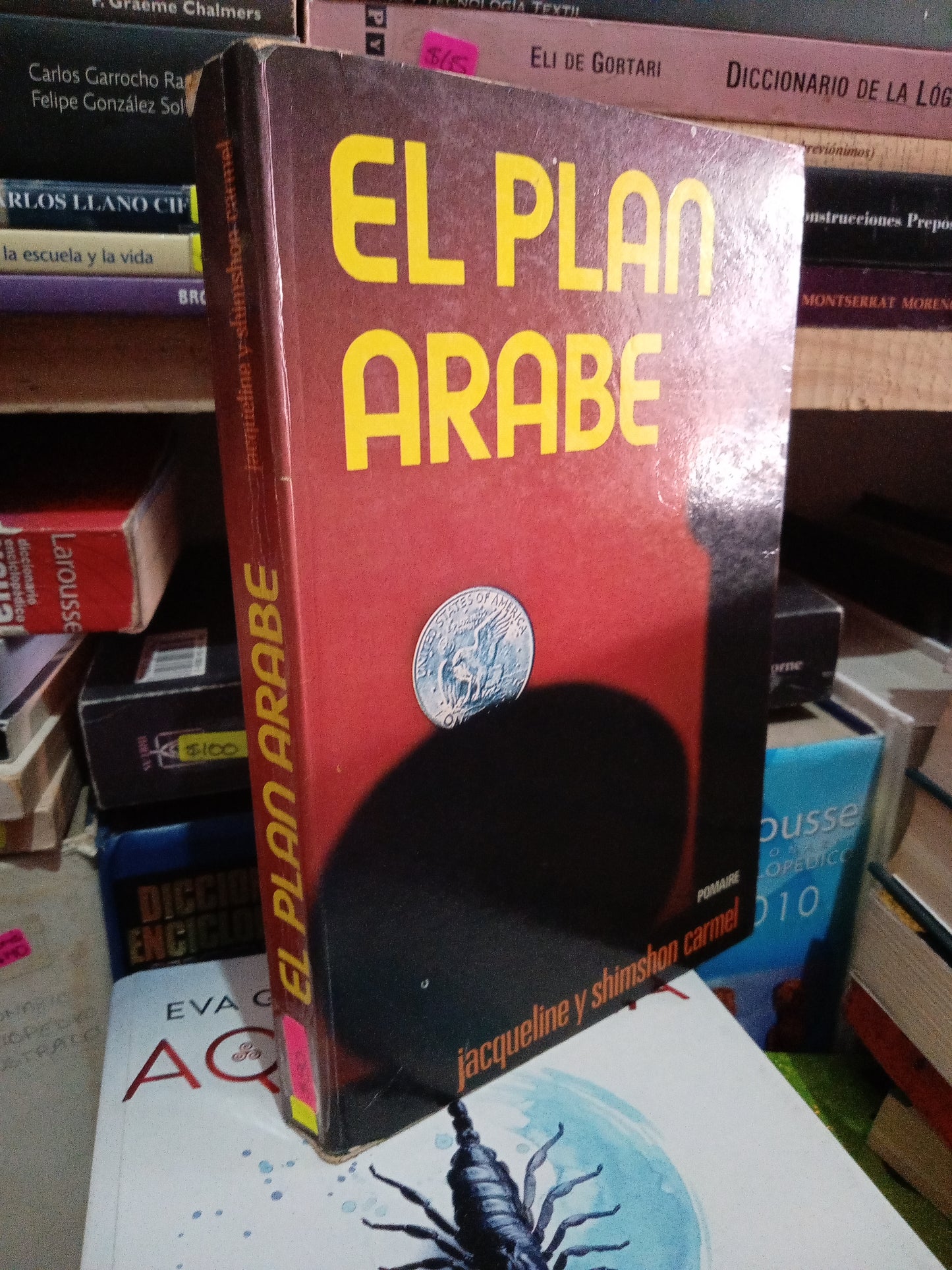 EL PLAN ARABE JACQUELINE Y SHIMSHON CARNEL USADO NOVELA LITERARIO #305
