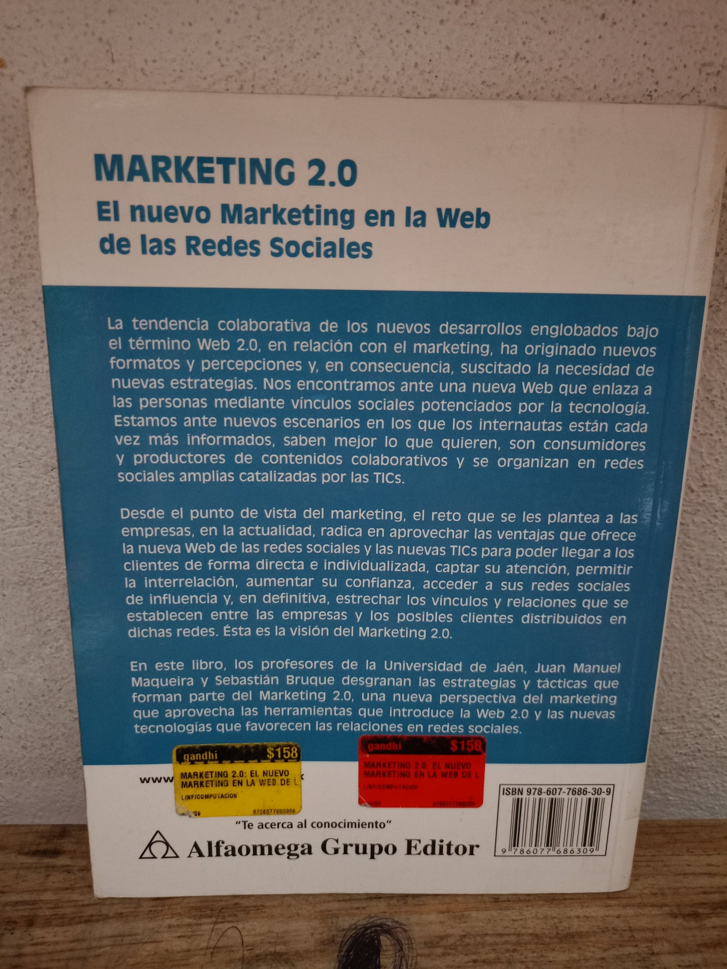 MARKETING 2.0 EL NUEVO MARKETING EN LA WEB DE LAS REDES SOCIALES POR JUAN MANUEL MAQUEIRA Y SEBASTIÁN BRUQUE USADO ADMINISTRACIÓN LITERARIO 305