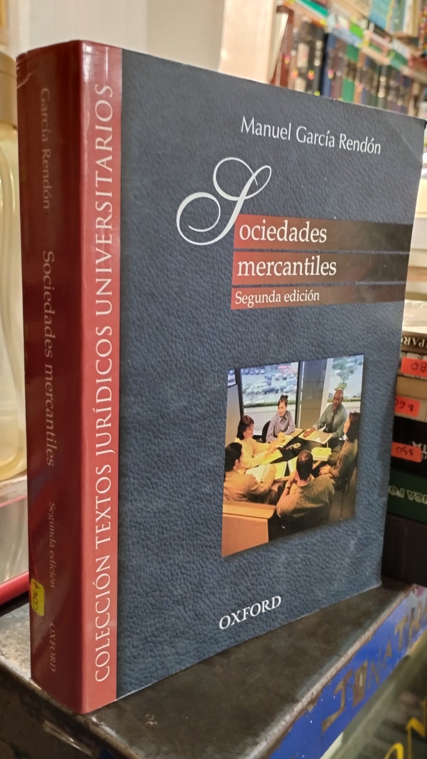 SOCIEDADES MERCANTILES POR MANUEL GARCIA RENDON LIBRO USADO DERECHO ALDAMA