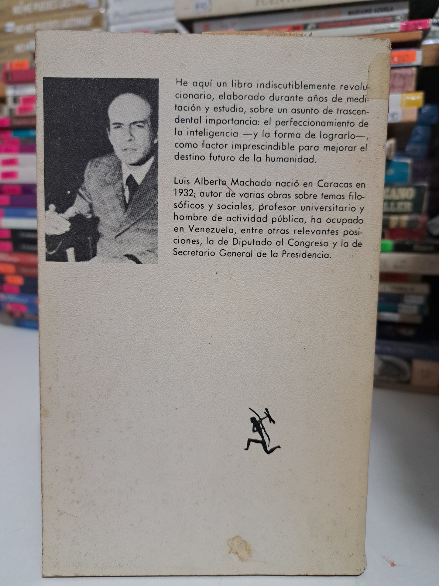 LA REVOLUCIÓN DE LA INTELIGENCIA LUIS ALBERTO MACHADO USADO NOVELA JUÁREZ