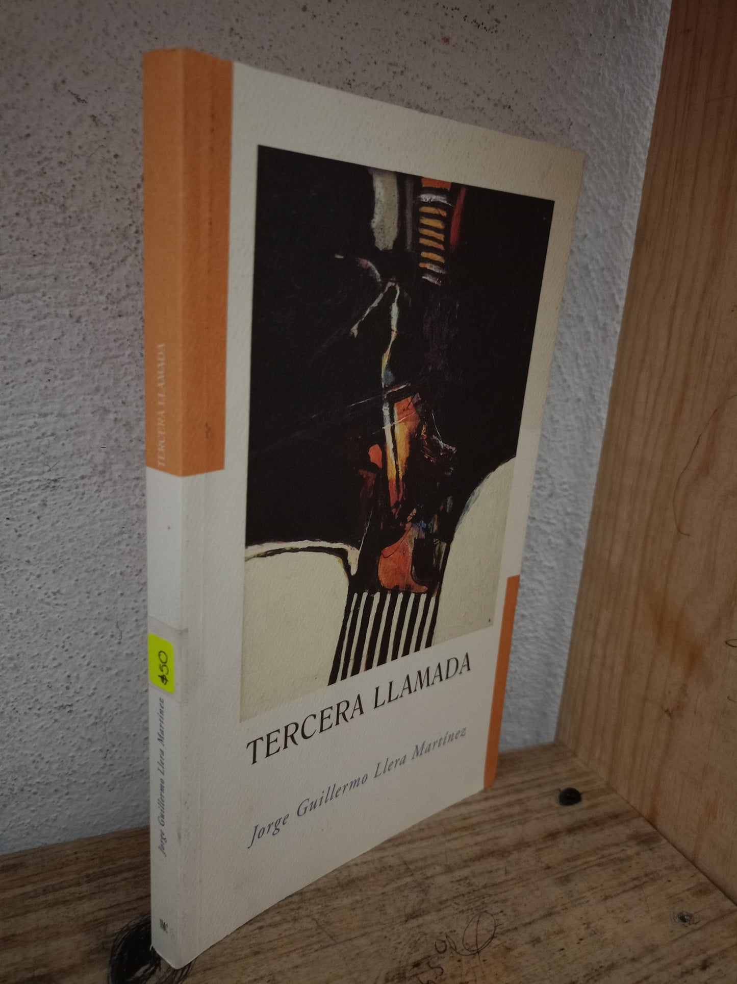 TERCERA LLAMADA POR JORGE GUILLERMO LLERA MARTÍNEZ USADO NOVELA LITERARIO 305