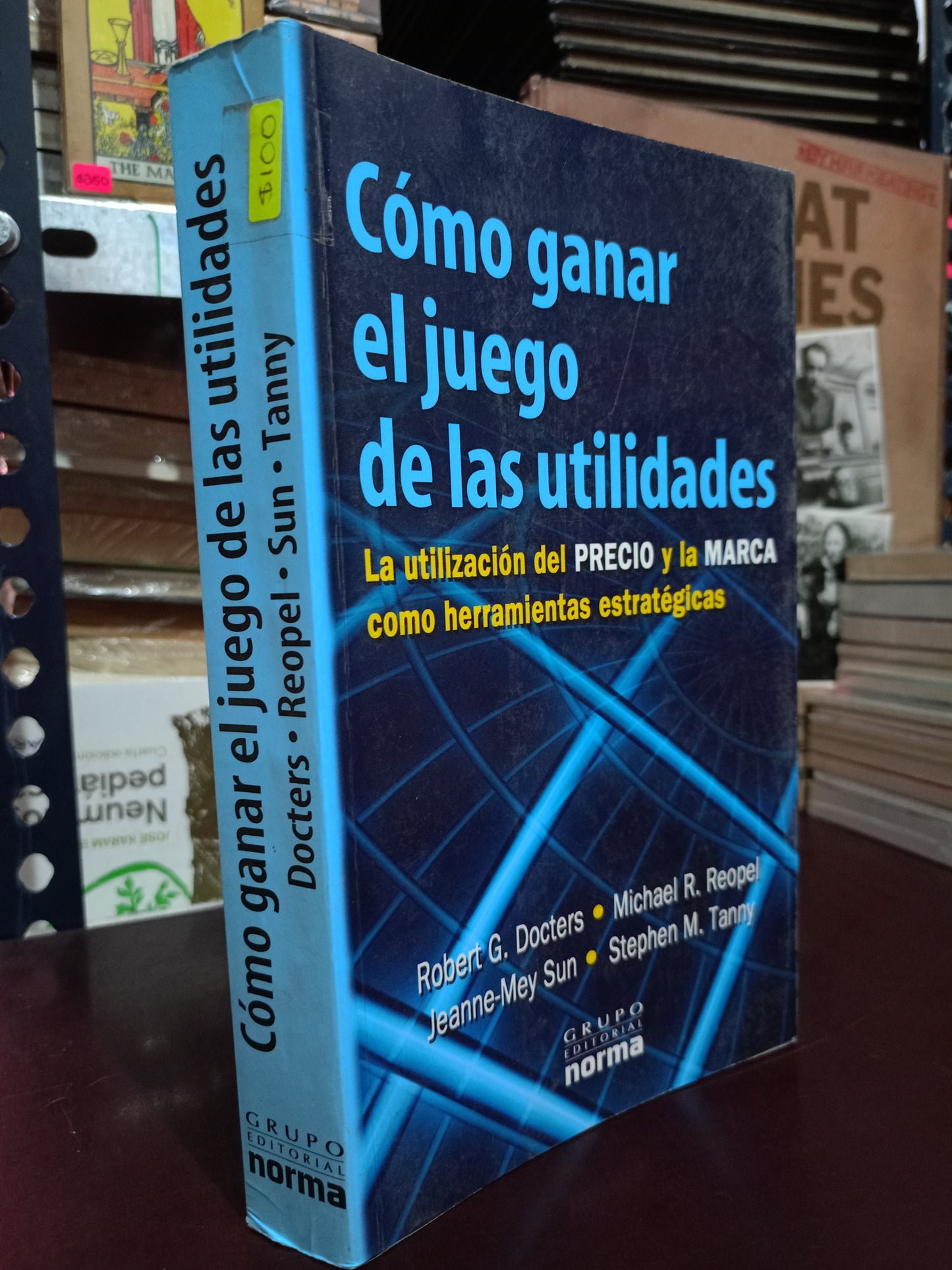 CÓMO GANAR EL JUEGO DE LAS UTILIDADES POR ROBERT G. DOCTERS, MICHAEL R. REOPEL, ET. AL. USADO SUPERACIÓN PERSONAL LITERARIO 305