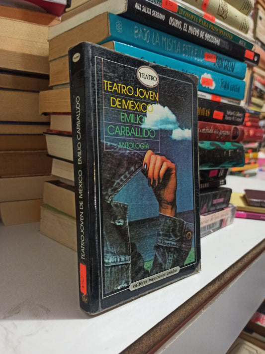 TEATRO JOVEN DE MEXICO POR EMILIO CARBADILLO USADO NOVELAS JUAREZ