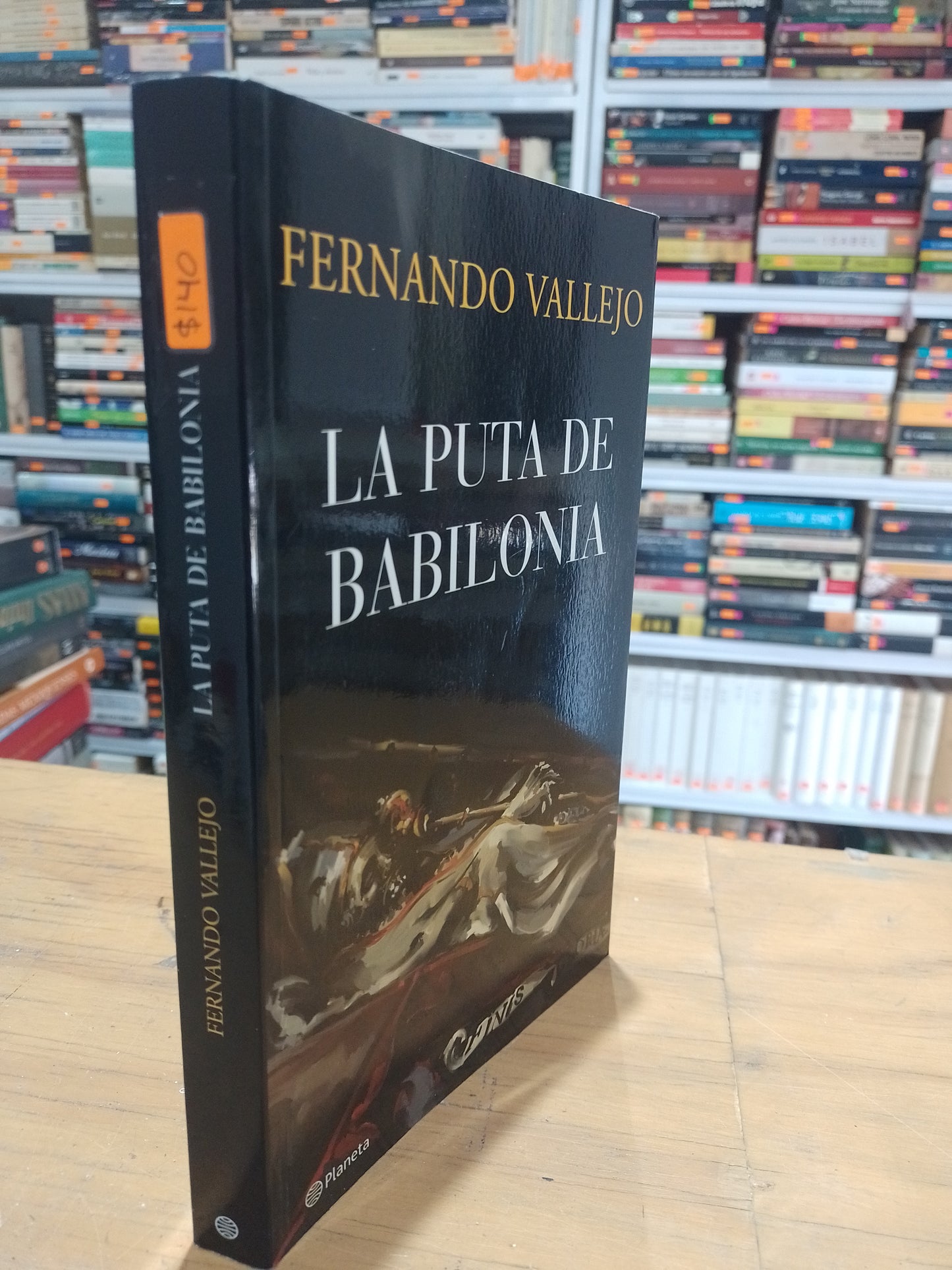 LA PUTA DE BABILONIA POR FERNANDO VALLEJO USADO NOVELA JUAREZ 515