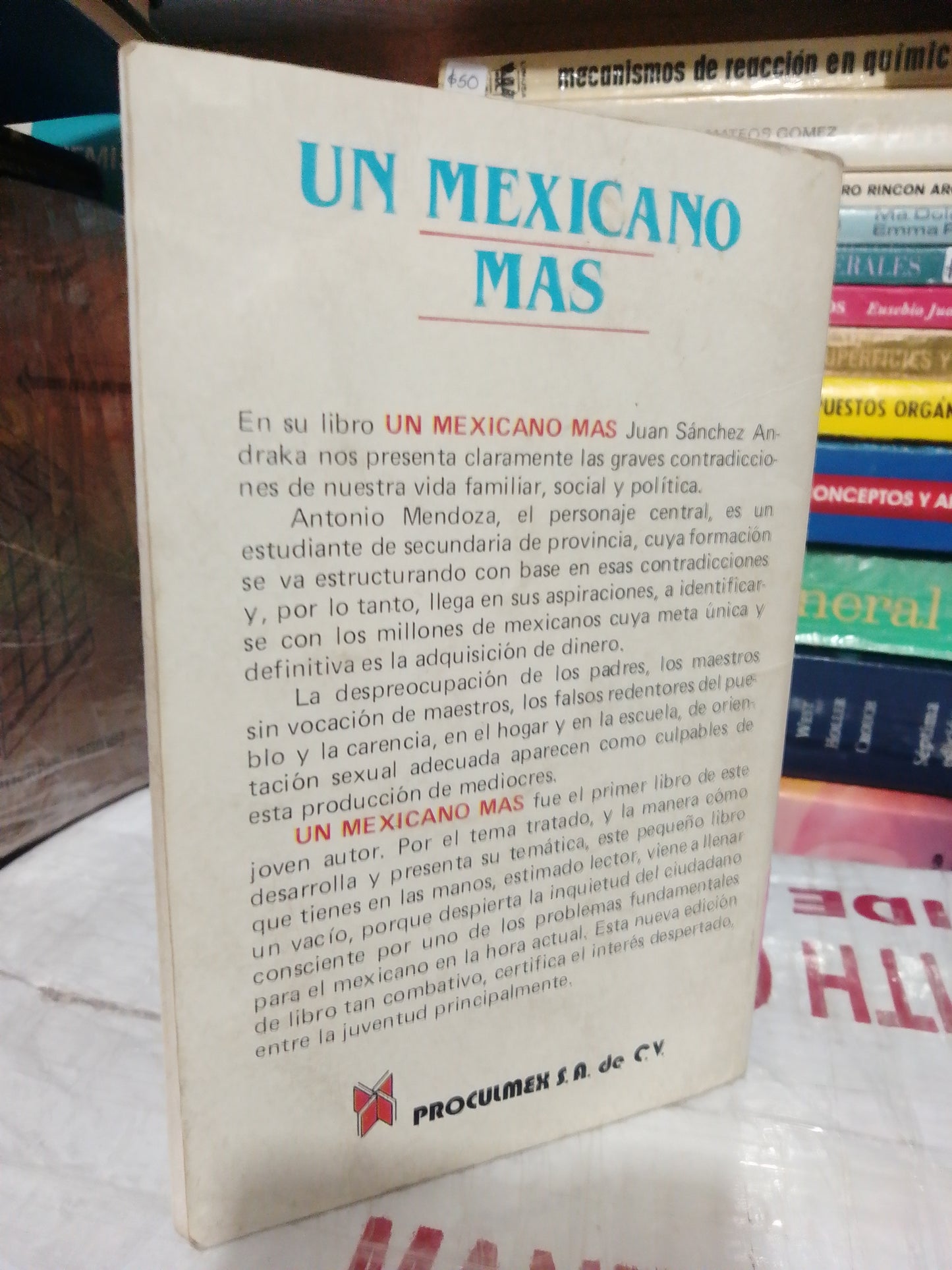 UN MEXICANO MÁS POR JUAN SÁNCHEZ ANDRAKA USADO NOVELA JUÁREZ