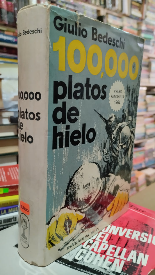 100000 PLATOS DE HIELO POR GIULIO BEDESCHI LIBRO USADO ANTIGUO ALDAMA