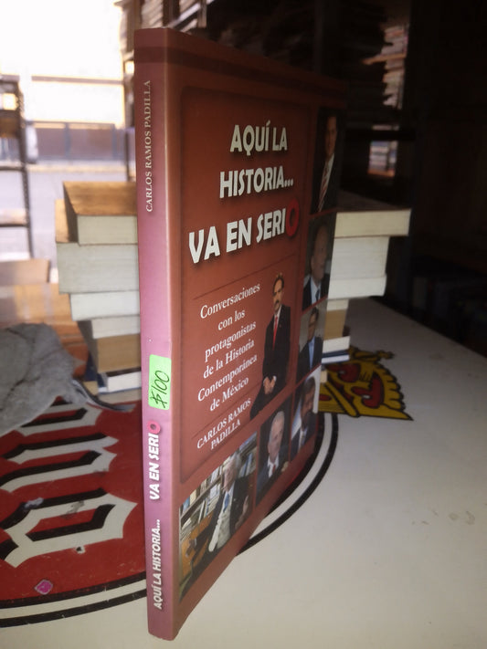 AQUÍ LA HISTORIA DE EN SERIO POR CARLOS RAMOS PADILLA USADO POLÍTICA LITERARIO 207