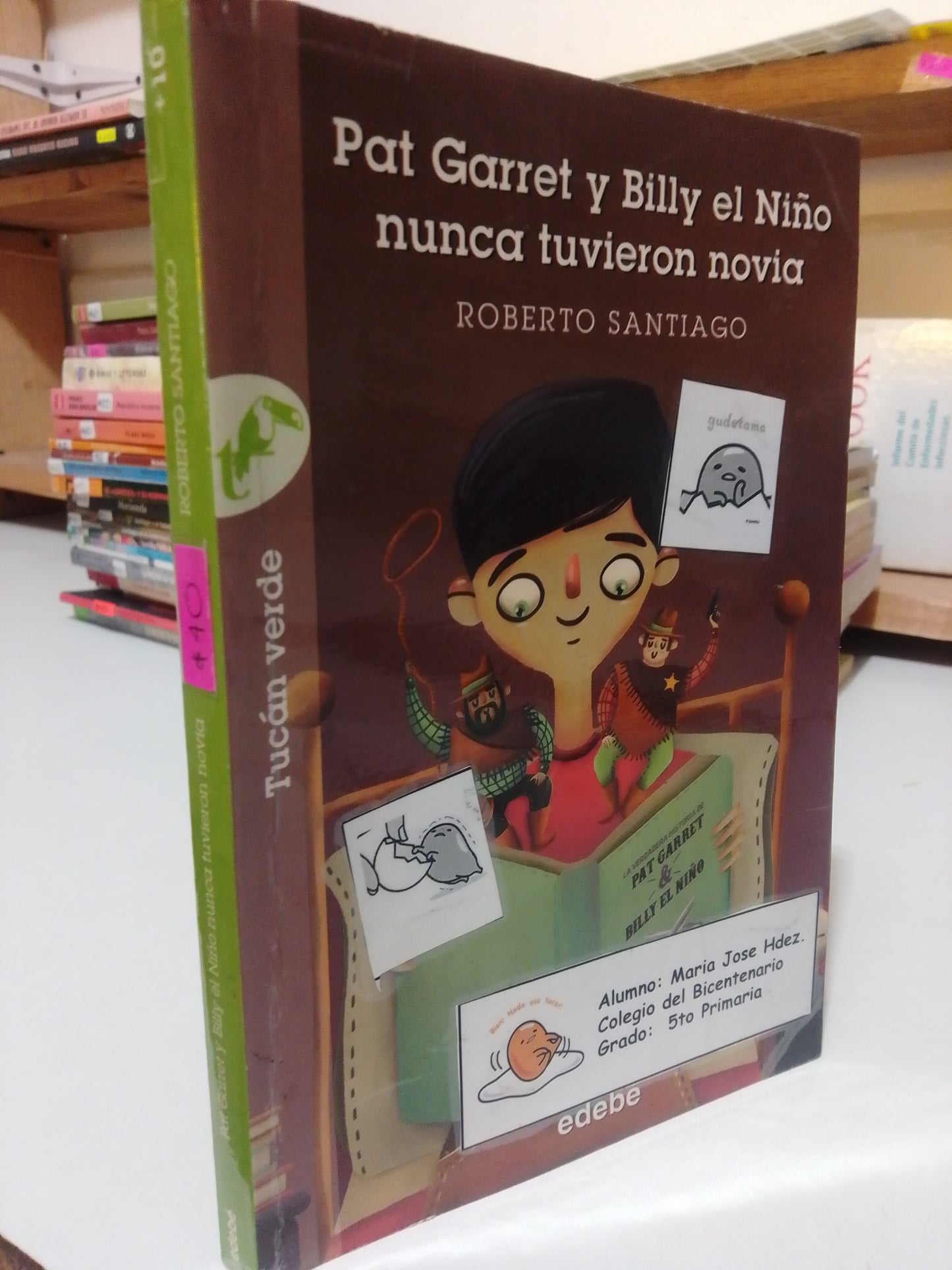 PAT GARRET Y BILLY EL NIÑO NUNCA TUVIERON NOVIA POR ROBERTO SANTIAGO USADO INFANTIL JUAREZ