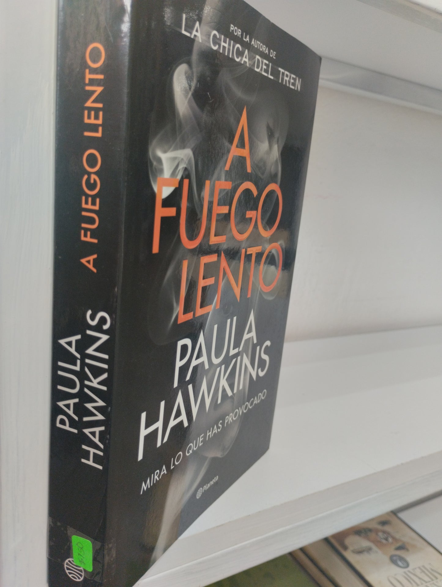 A FUEGO LENTO MIRA LO QUE HAS PROVOCADO PAULA HAWKINGS