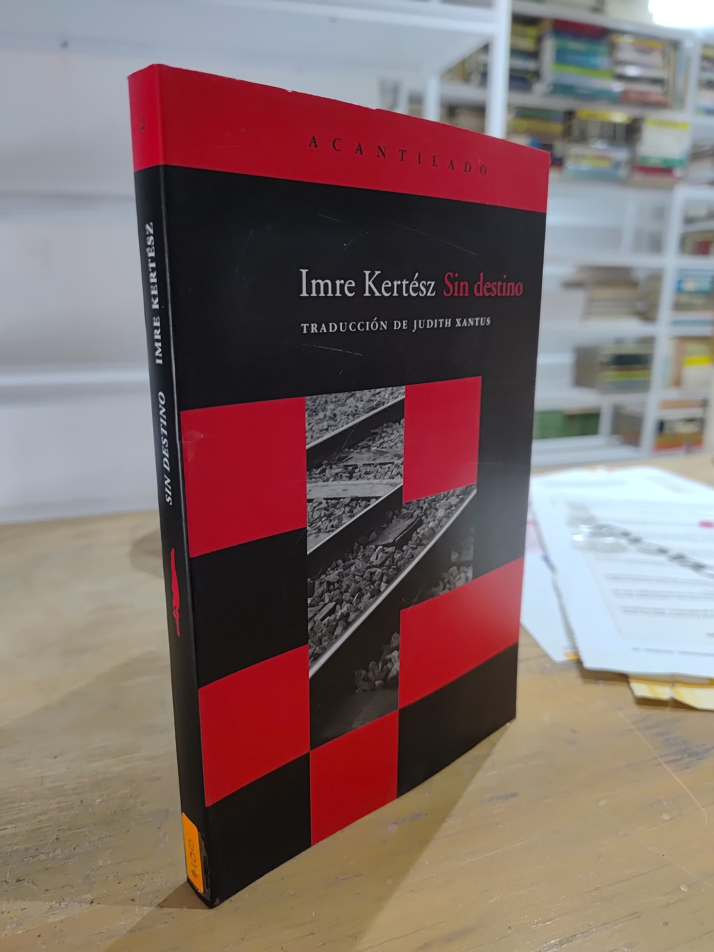 SIN DESTINO POR IMRE KERTEZ USADO NOVELAS JUAREZ 515