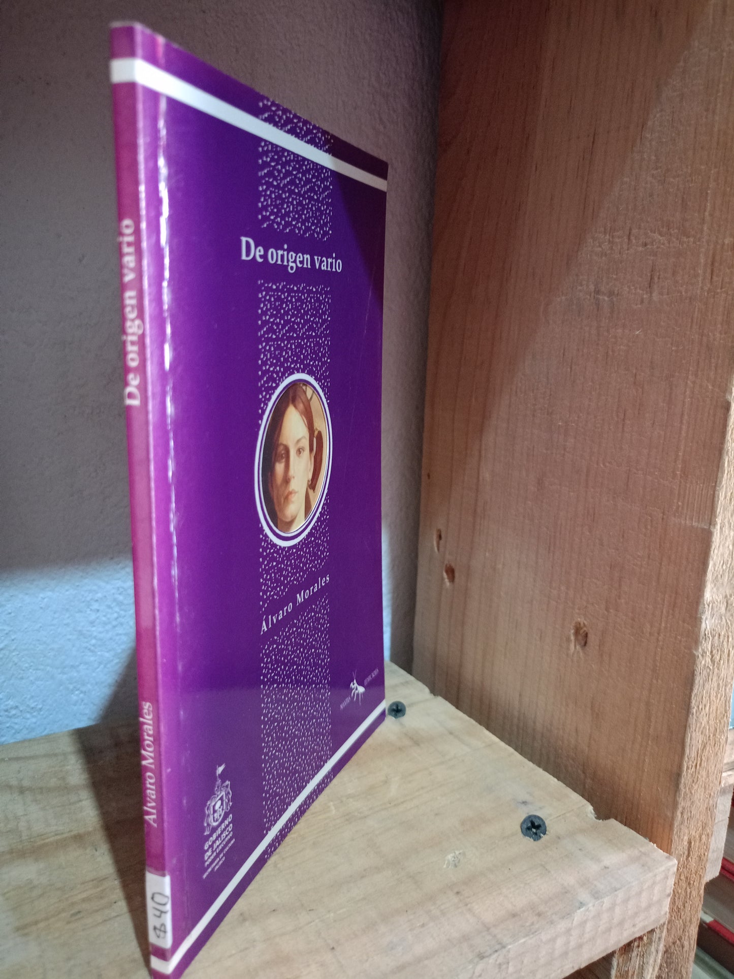 DE ORIGEN VARIO POR ALVARO MORALES USADO POESIA LITERARIO #305