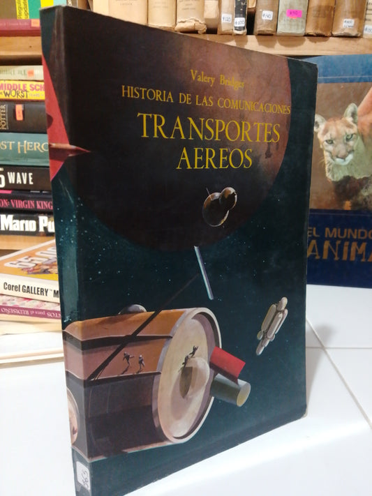 HISTORIA DE LAS COMUNICACIONES TRANSPORTES AEREOS USADO HISTORIA JUAREZ