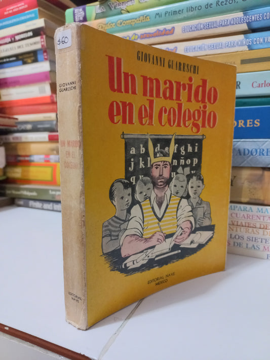 UN MARIDO EN EL COLEGIO POR GIOVANNI GUARESCHI USADO NOVELA JUÁREZ