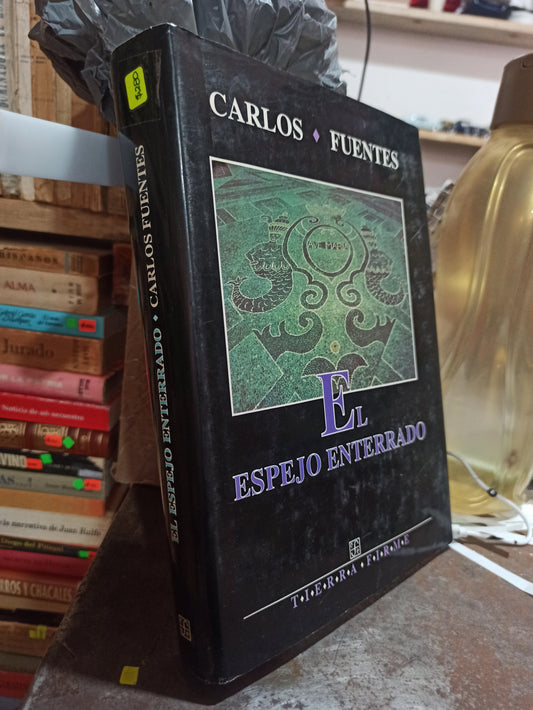 EL ESPEJO ENTERRADO POR CARLOS FUENTES USADO HISTORIA JUÁREZ