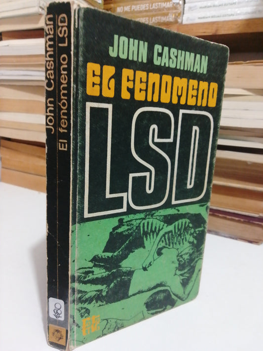 EL FENÓMENO LSD POR JOHN CASHMAN USADO NOVELA JUÁREZ