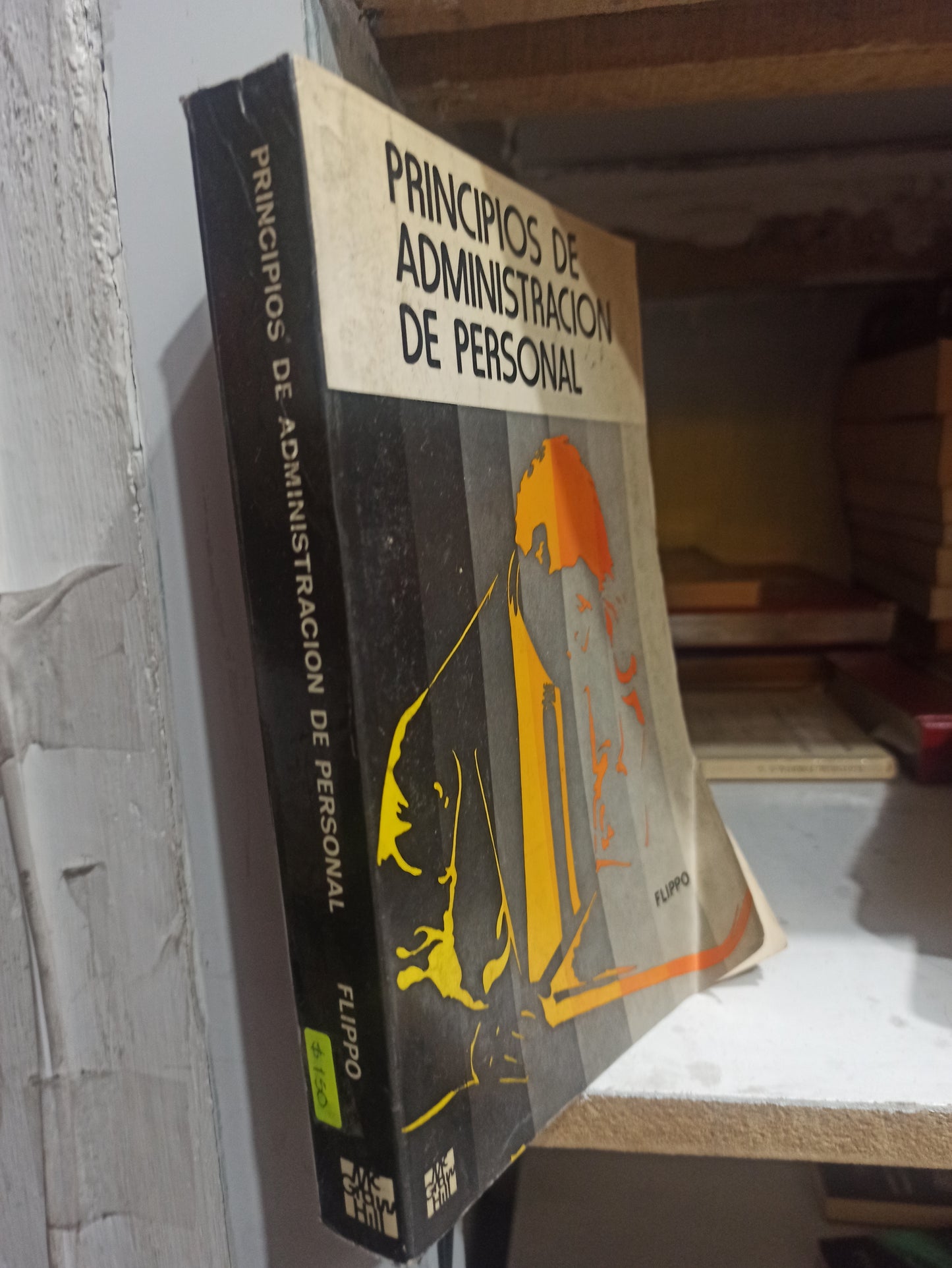 PRINCIPIOS DE ADMINISTRACION DE PERSONAL POR EDWIN B. FLIPPO USADO ADMINISTRACIÓN JUÁREZ