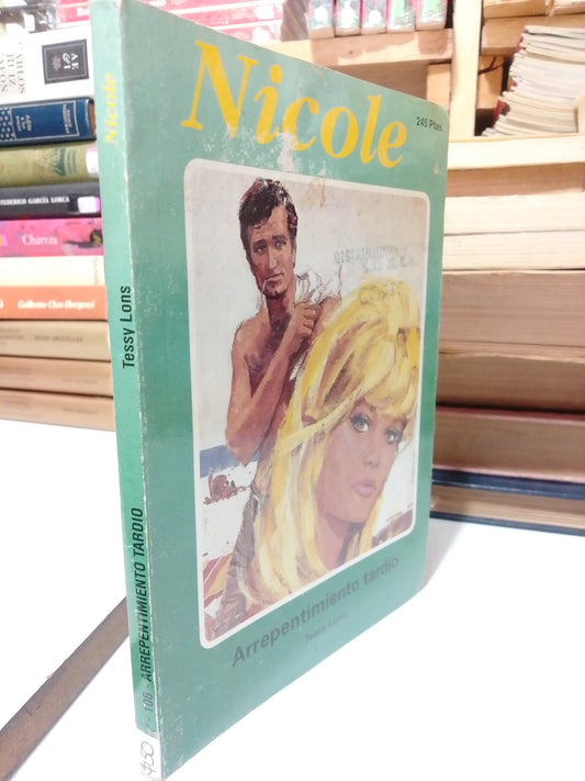 NICOLE ARREPENTIMIENTO TARDIO POR TESSY LONS USADO NOVELA JUAREZ