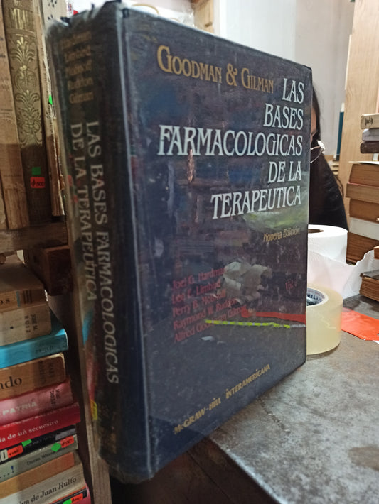 LAS BASES FARMACOLOGICAS DE LA TERAPEUTICA POR JOEL G. HARDMAN Y OTROS USADO SALUD ALDAMA