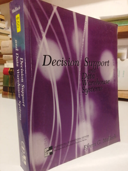 DECISION SUPPORT AND DATA WAREHOUSE SYSTEM POR EFREM G. MALLACH USADO IDIOMAS JUAREZ