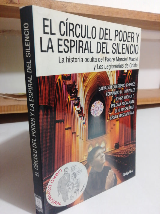 EL CIRCULO DEL PODER Y LA ESPIRAL DEL CILENCIO POR SALVADOR GUERRERO CHIPRES USADO POLÍTICA JUÁREZ