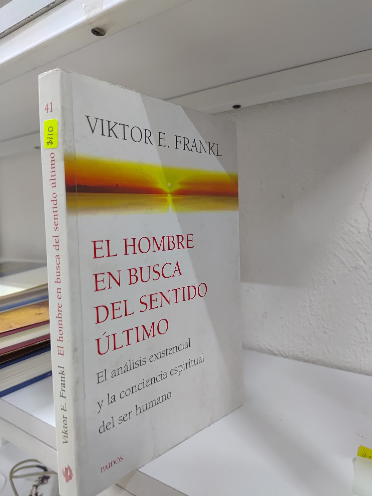 EL HOMBRE EN BUSCA DEL SENTIDO ULTIMO POR VIKTOR E. FRANKL USADO SUP PERSONAL JUAREZ 515