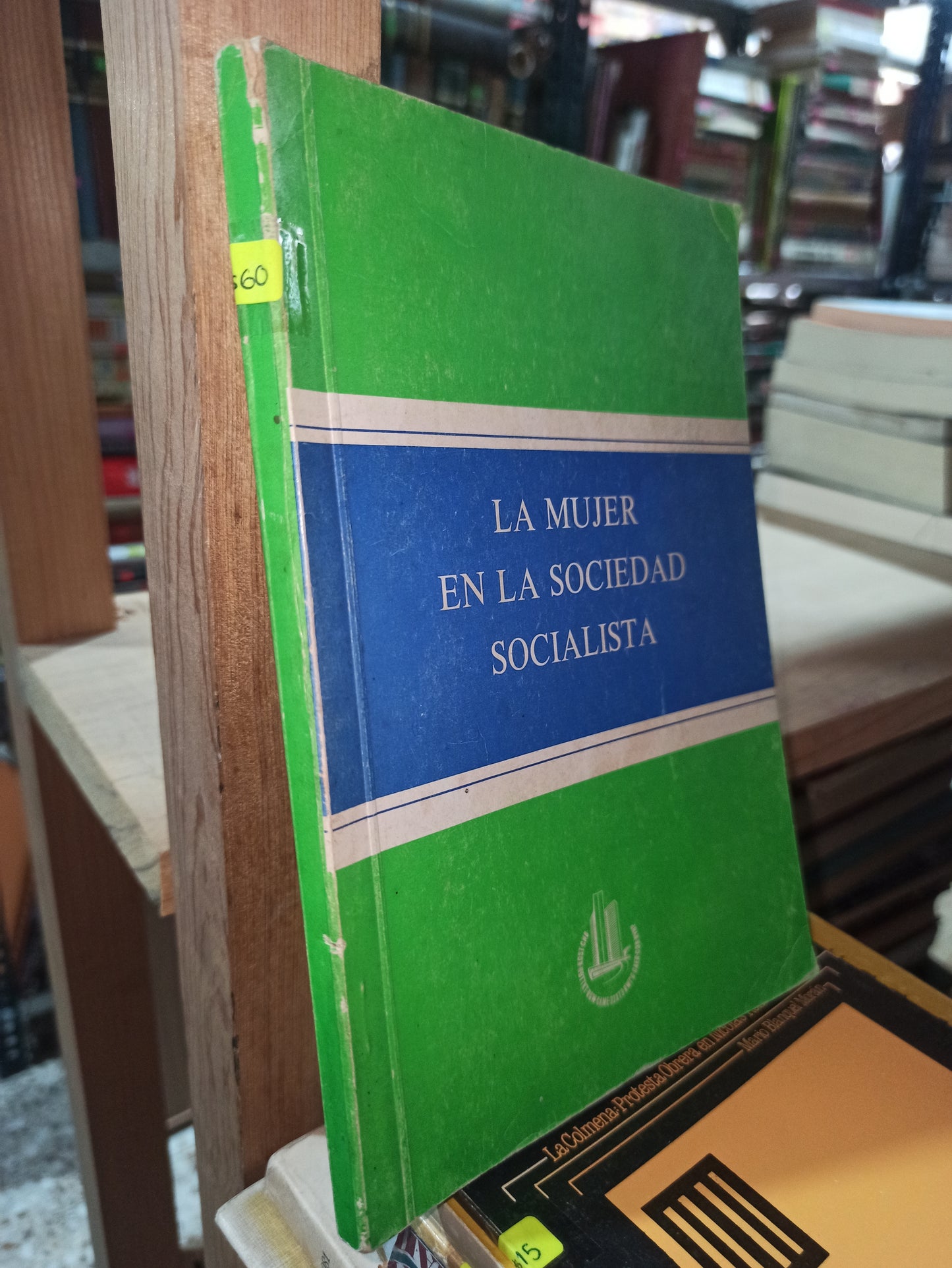 LA MUJER EN LA SOCIEDAD SOCIALISTA POR SECRETARIA DE LA CAME USADO SOCIOLOGIA ALDAMA