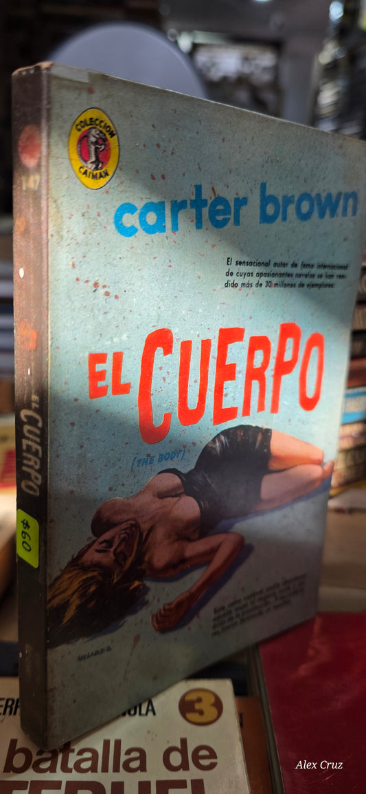 EL CUERPO POR CARTER BROWN USADO NOVELA ALDAMA