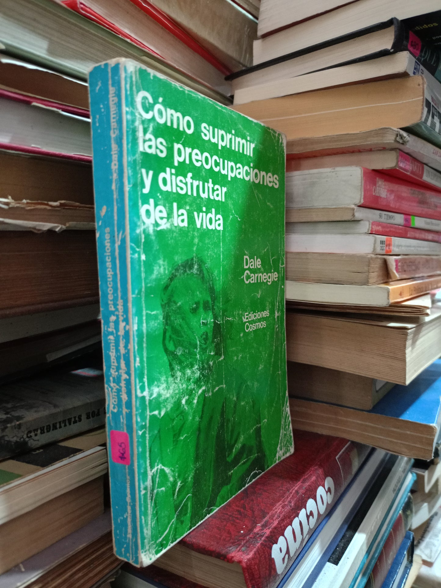 CÓMO SUPRIMIR LAS PREOCUPACIONES Y DISFRUTAR DE LA VIDA POR DALE CARNEGIE USADO SUPERACIÓN PERSONAL ALDAMA