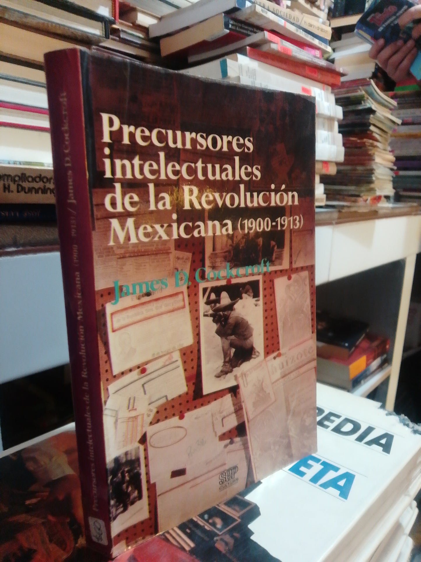 PRECURSORES INTELECTUALES DE LA REVOLUCION MEXICANA POR JAMES D. COCKCROFT USADO HISTORIA JUAREZ
