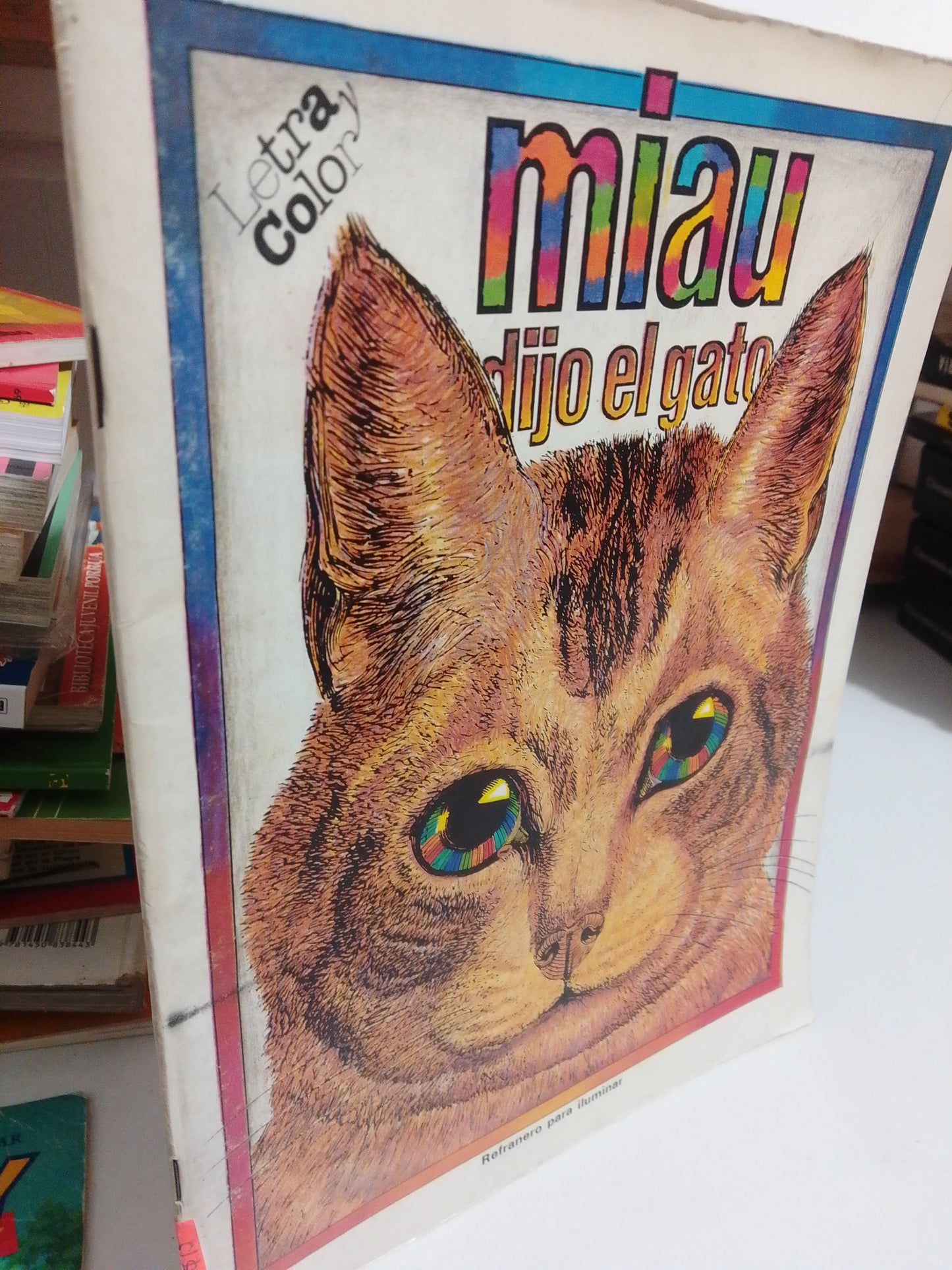 MIAU DIJO EL GATO REFRANERO PARA ILUMINAR POR RAFAEL LOPEZ CASTRO USADO INFANTIL JUAREZ