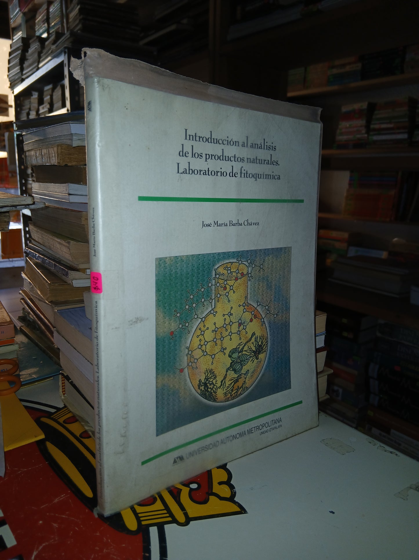 INTRODUCCIÓN AL ANALISIS DE LOS PRODUCTOS NATURALES. LABORATORIO DE FITOQUÍMICA POR JOSÉ MARÍA BARBA CHÁVEZ USADO QUÍMICA LITERARIO 207