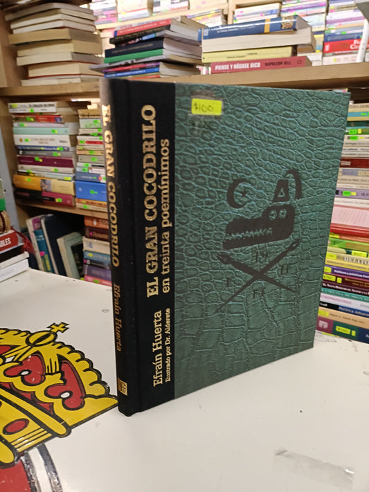 EL GRAN CROCODILO POR EFRAIN HUUERTA USADO POESIA LITERARIO 207