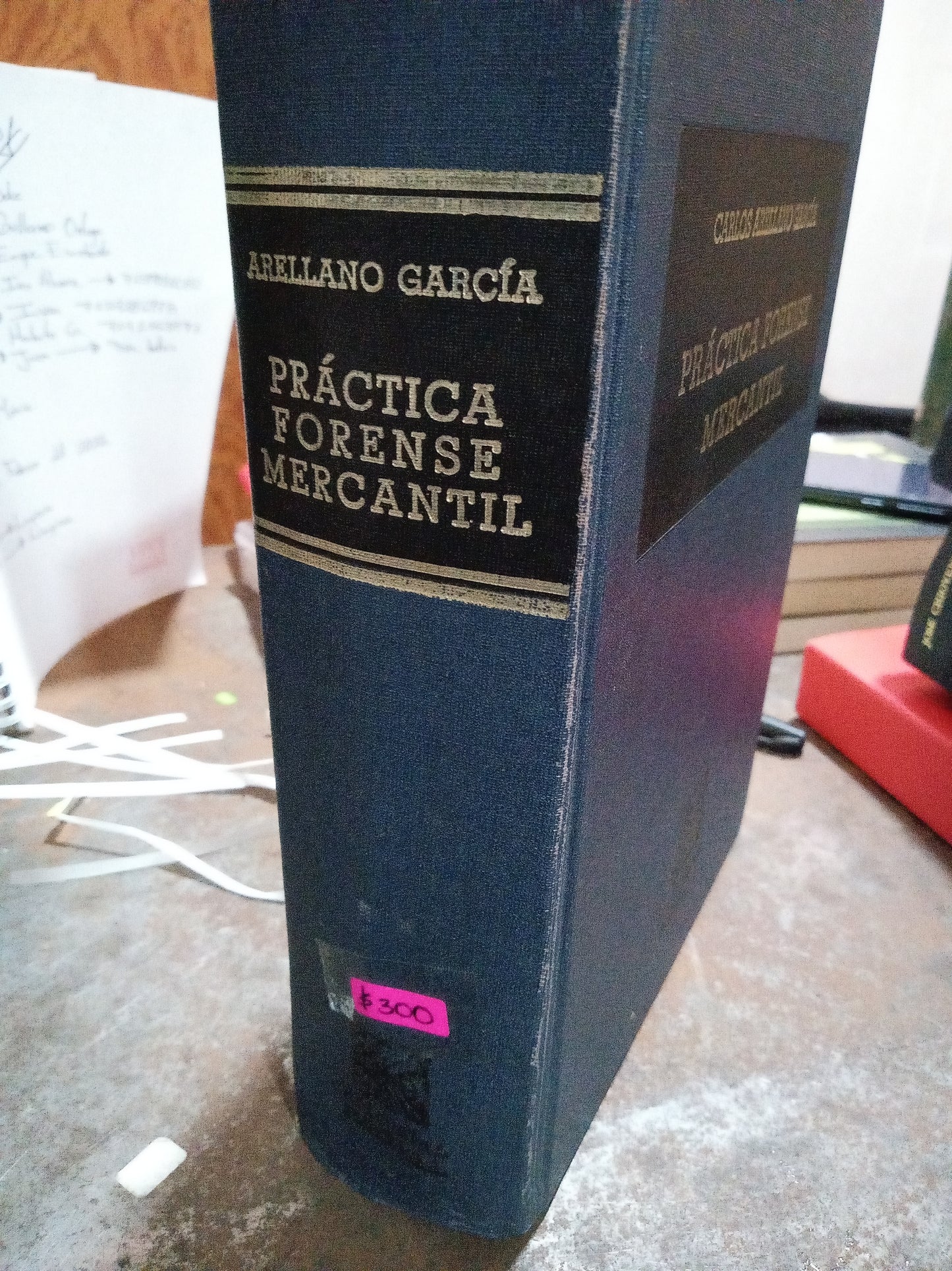 PRACTICA FORENSE MERCANTIL POR CARLOS ARRELLANO GARCIA USADO DERECHO ALDAMA