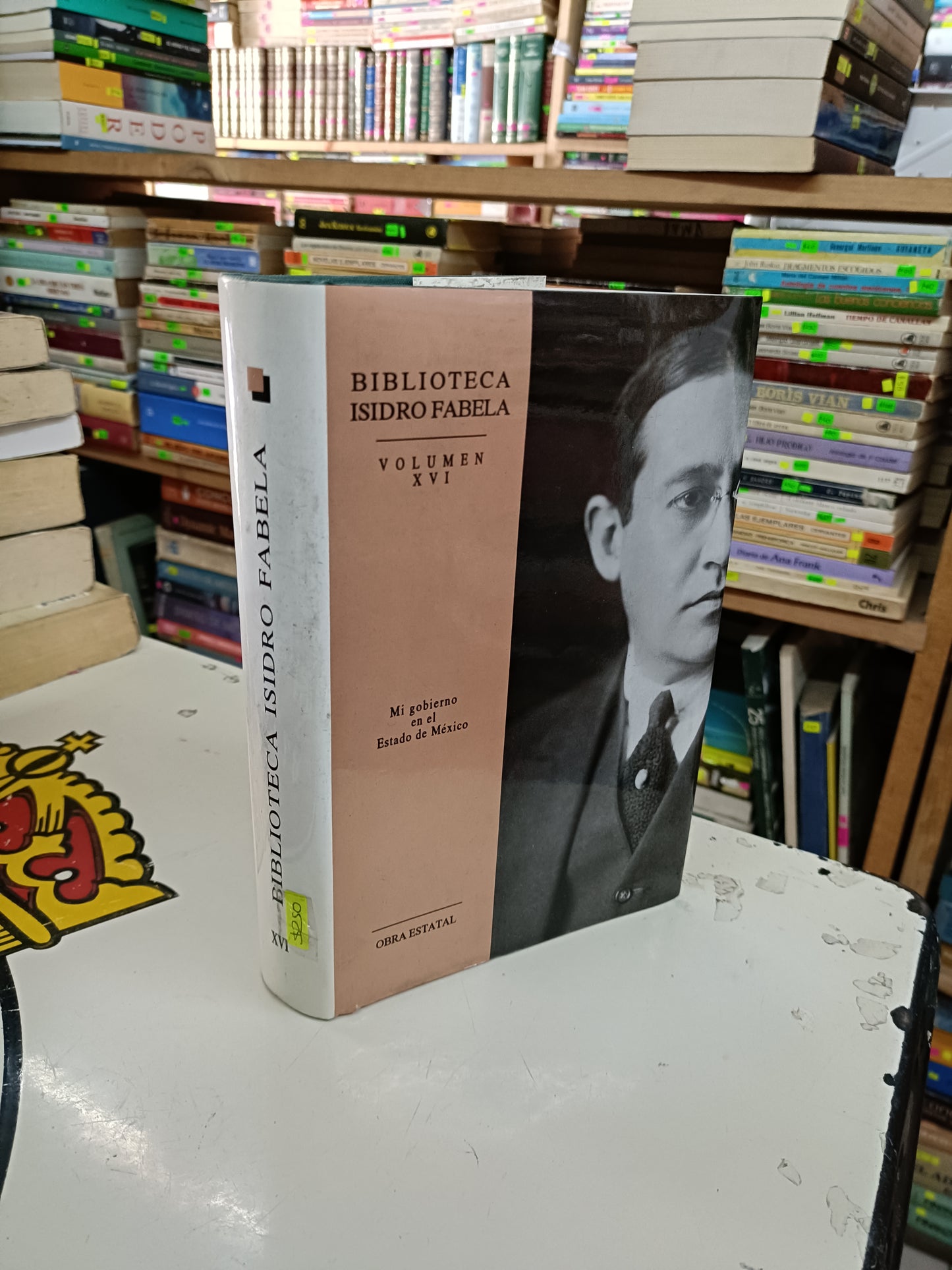 BIBLIOTECA ISIDRO FABELA VOLUMEN XVI MI GOBIERNO EN EL ESTADO DE MÉXICO USADO HISTORIA LITERARIO 207